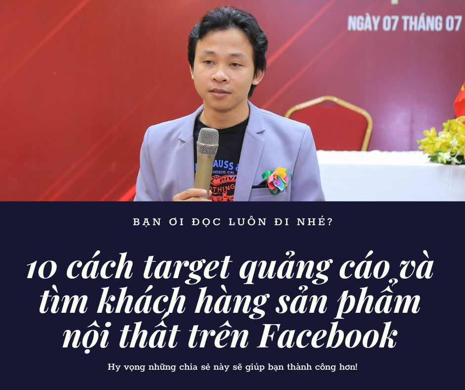 Cách target quảng cáo và tìm khách hàng sản phẩm nội thất trên Facebook và các kênh online khác